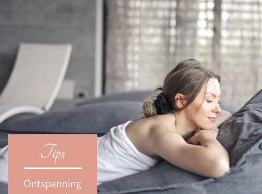 Tips voor ontspanning en rust