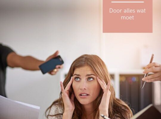Word je geleefd door alles wat moet?